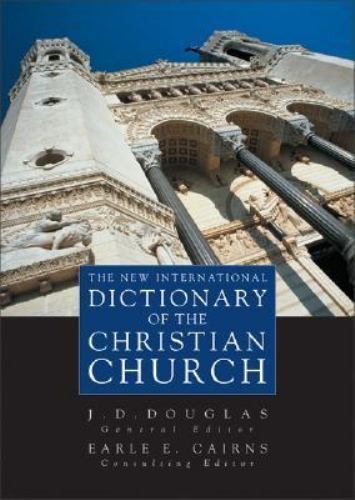 New International Dictionary of the Christian Church, The