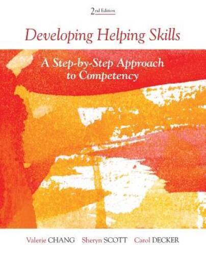 Developing Helping Skills: A Step-by-Step Approach to Competency (HSE 123 – GOOD