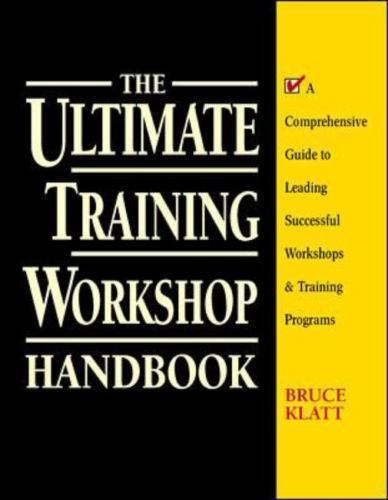 The Ultimate Training Workshop Handbook: A Comprehensive Guide to Leading…