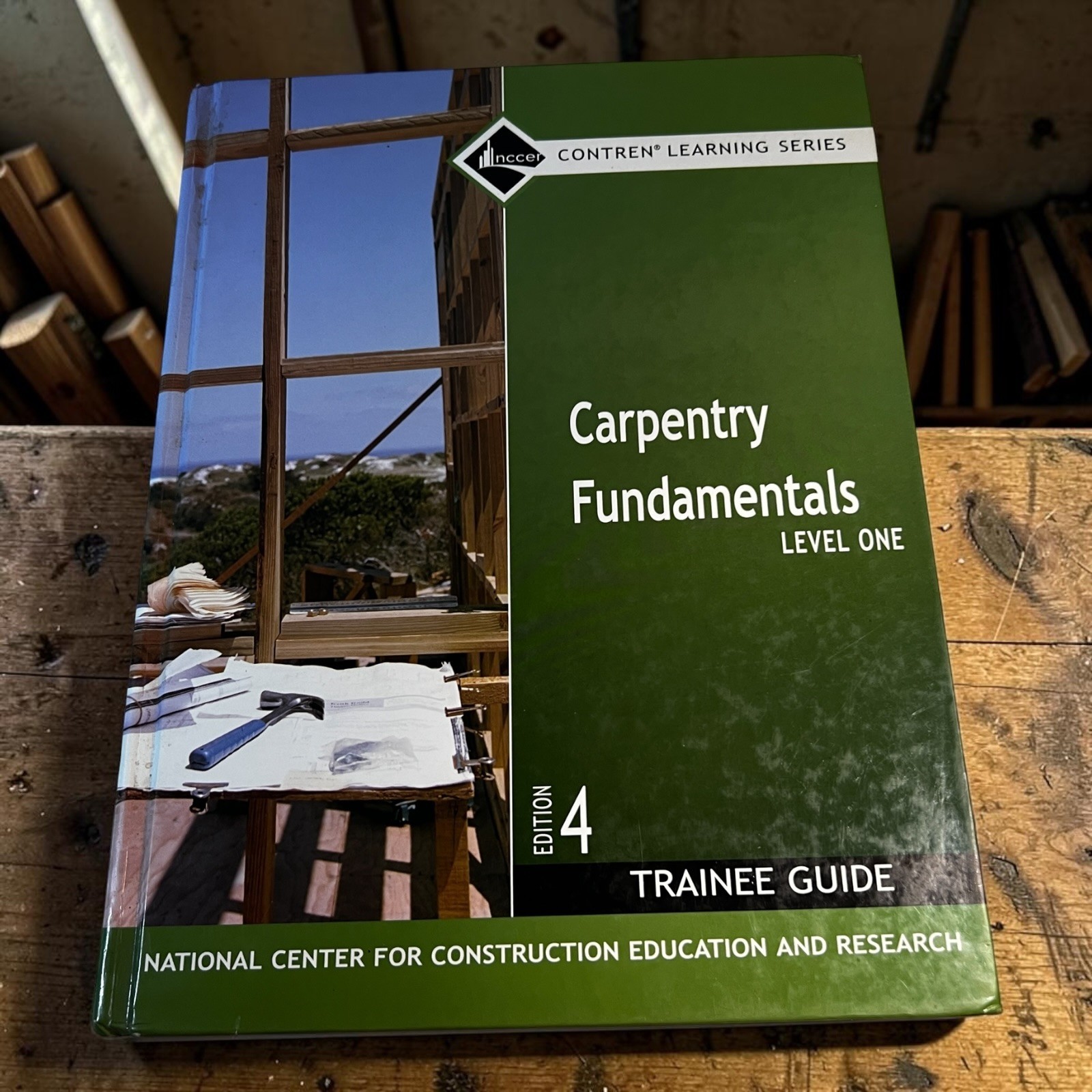 Carpentry Fundamentals Level One 4th Edition NCCER Trainee Guide