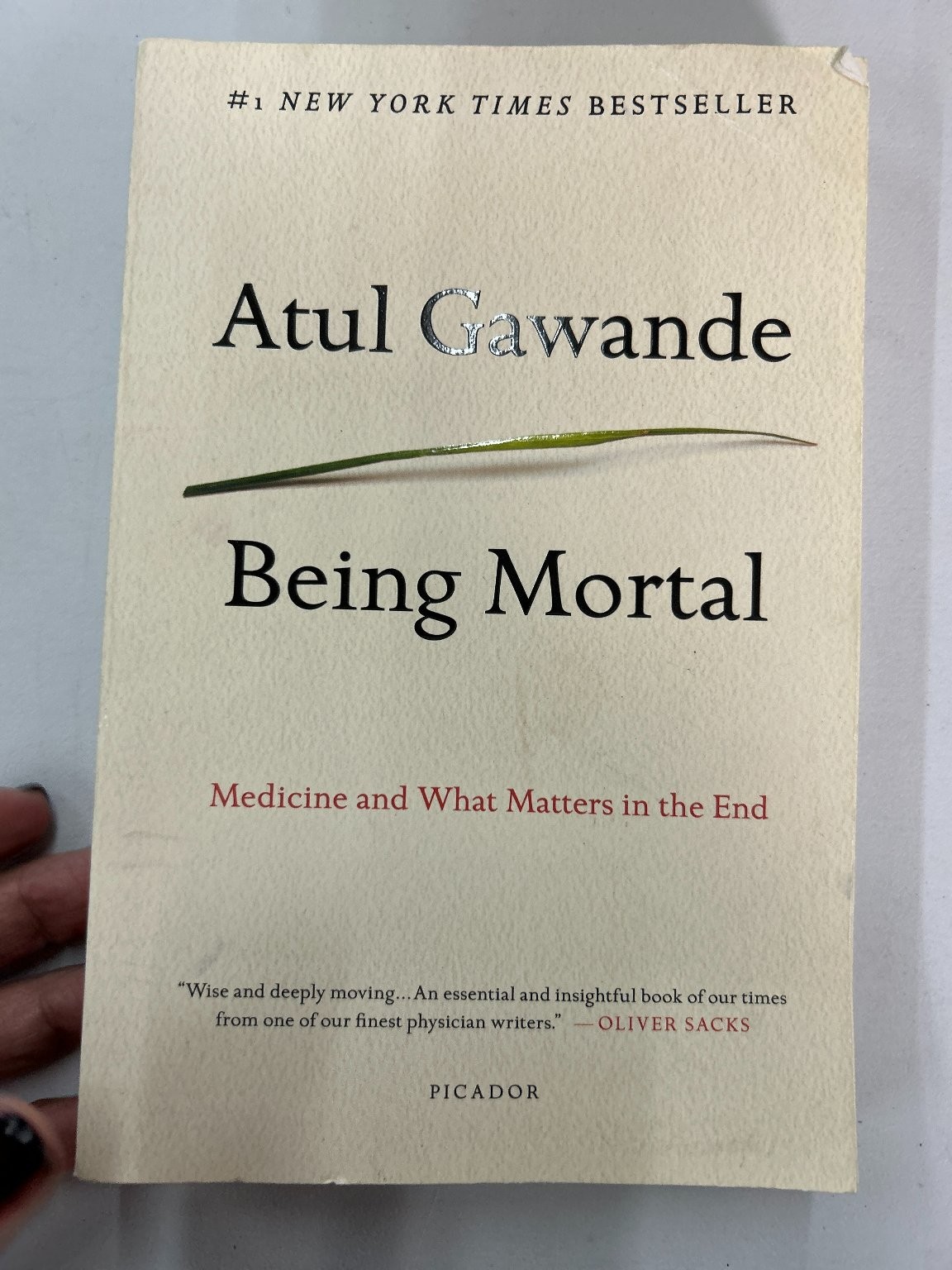 Being Mortal Atul Gawande 2017 Picador #1 New York Times Bestseller Medicine