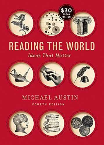 Reading the World: Ideas that Matter – Paperback, by Michael Austin – Very Good