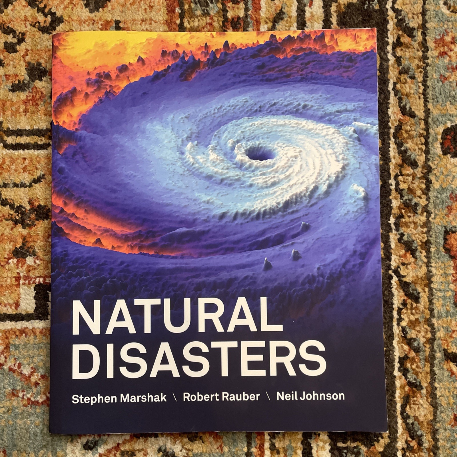 Natural Disasters Textbook Stephen Marshak Robert Rauber Neil Johnson Science PB