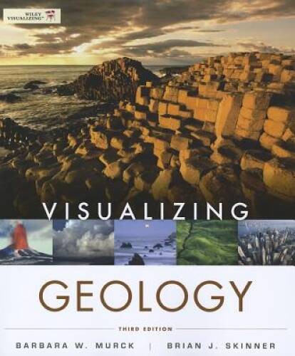 Visualizing Geology – Paperback By Murck, Barbara W. – GOOD