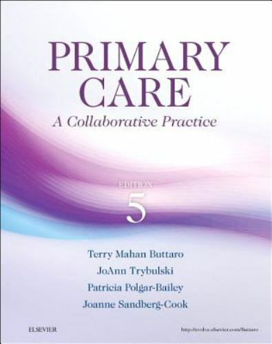 Primary Care : A Collaborative Practice by JoAnn Trybulski, Terry Mahan Buttaro,