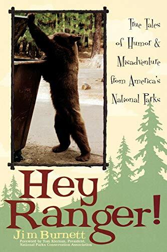 Hey Ranger!: True Tales of Humor & Misadventure, Burnett.+