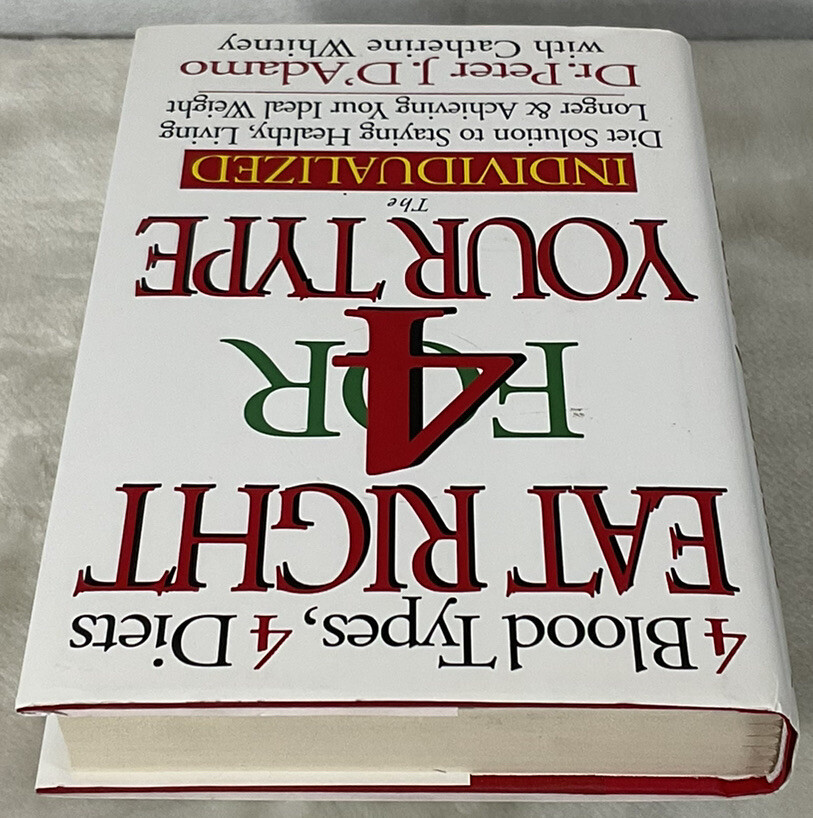 Eat Right For Your Type By Dr. Peter J.D’Adamo & Catherine Whitney Vintage