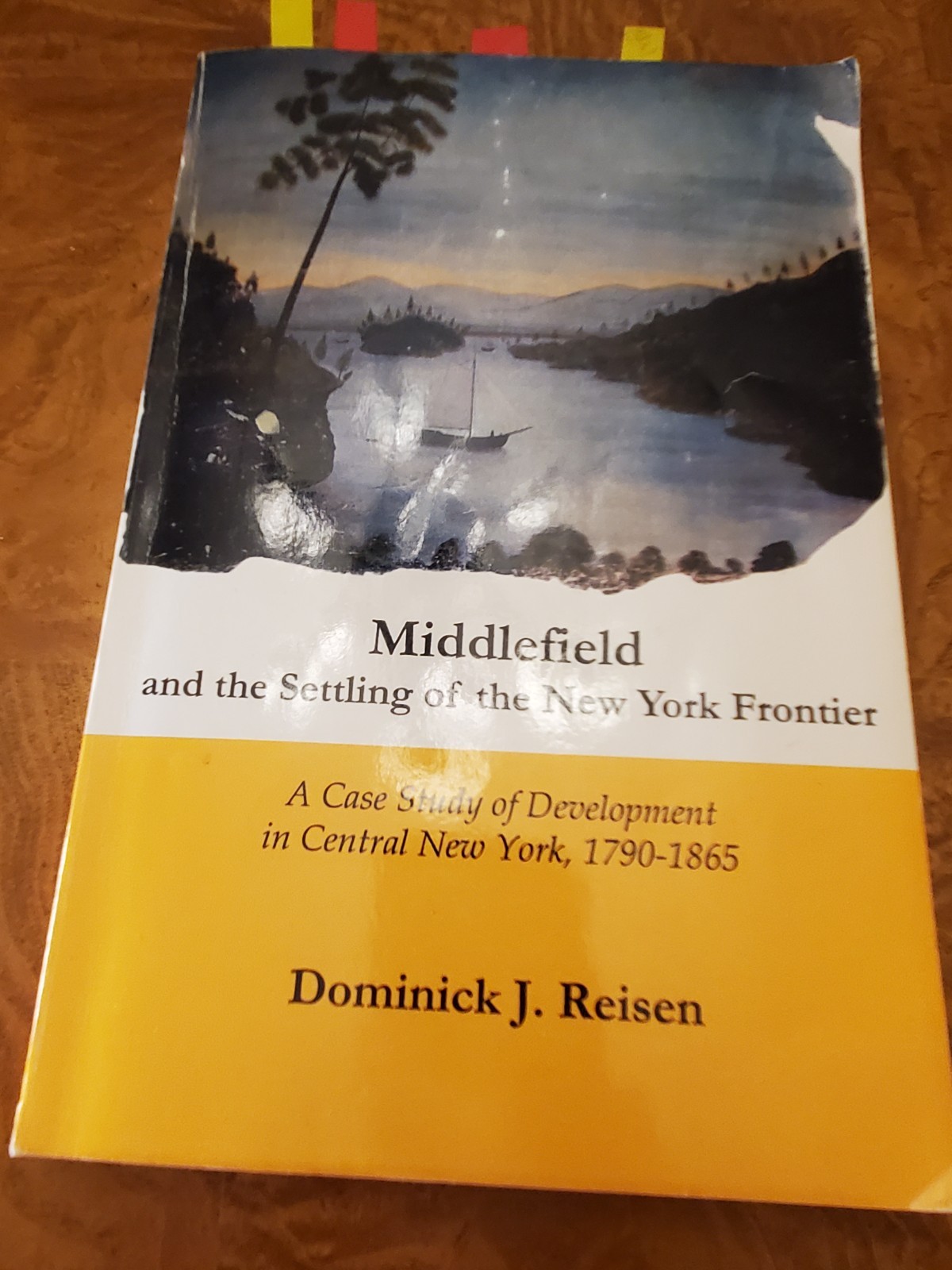 Middlefield and the Settling of the New York Frontier by Reisen 2009