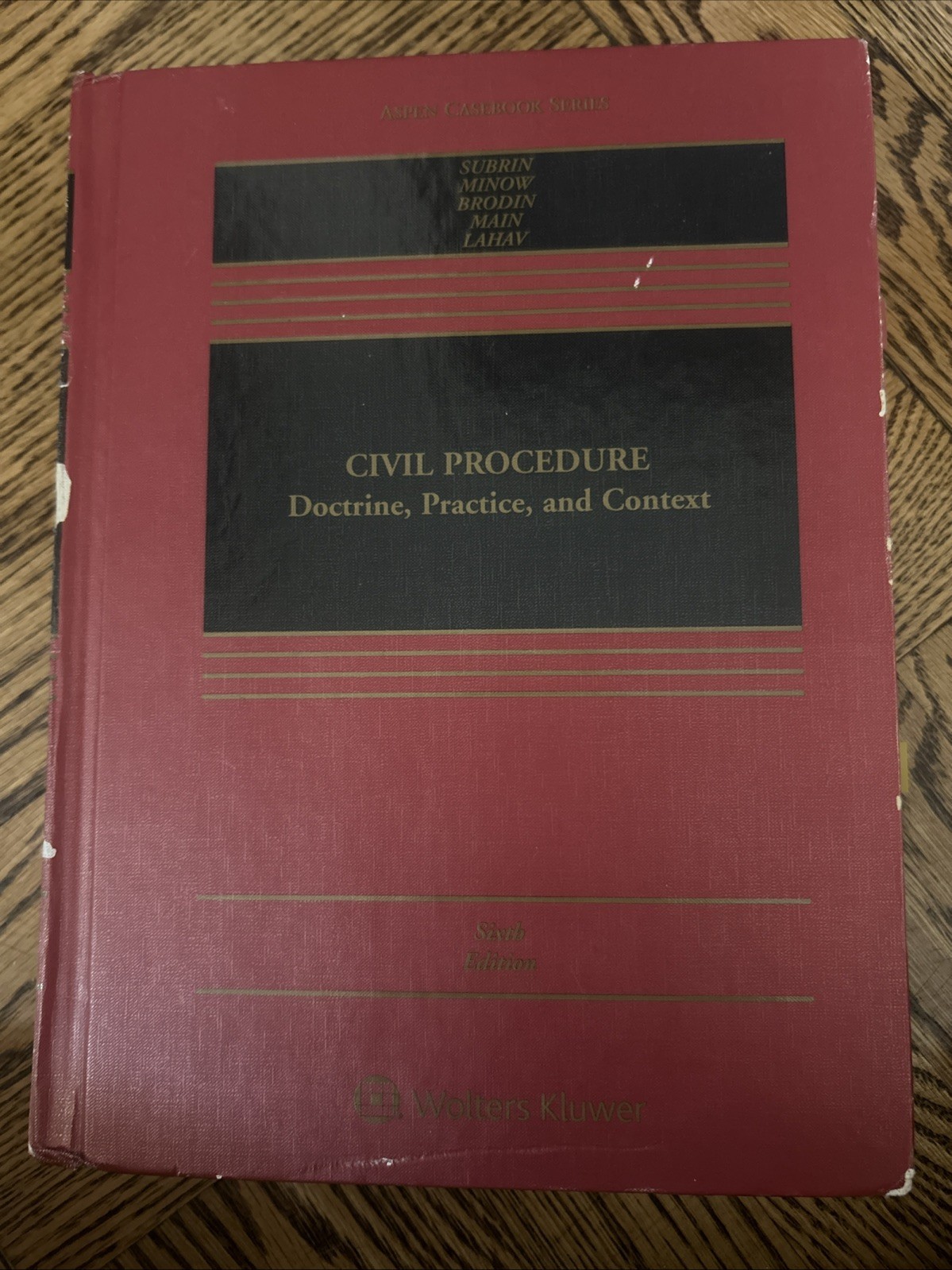 Aspen Casebook Ser.: Civil Procedure: Doctrine, Practice Sixth Edition