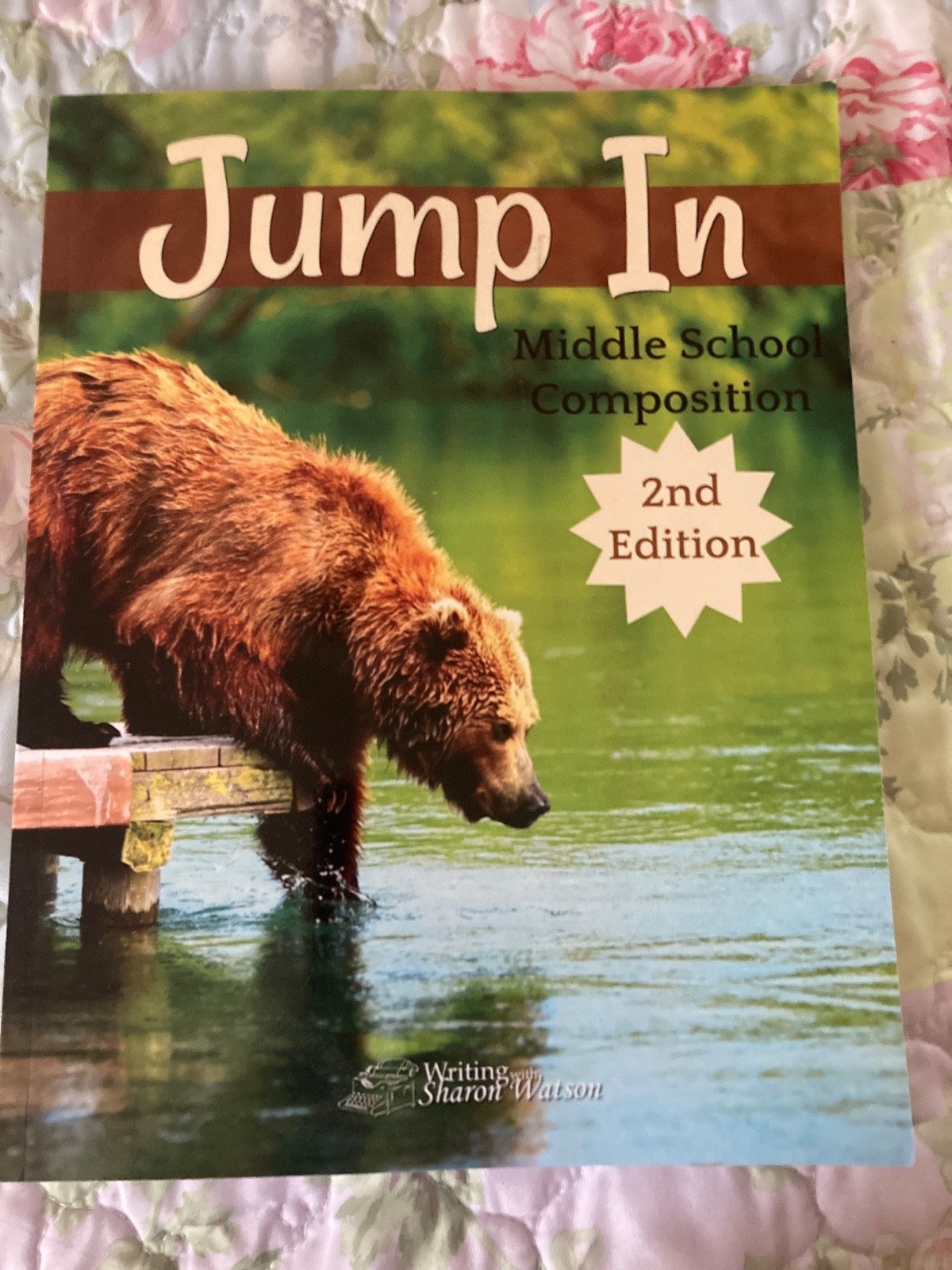 Jump in, 2nd Edition : Middle School Composition by Sharon Watson (2019,…