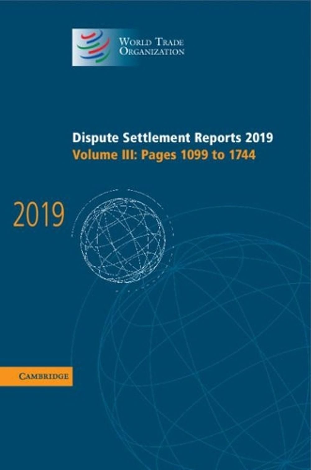 Dispute Settlement Reports 2019: Volume 3, Pages 1099 to 1744 by World Trade Org