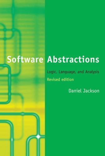 Software Abstractions : Logic, Language, and Analysis, Paperback by Jackson, …