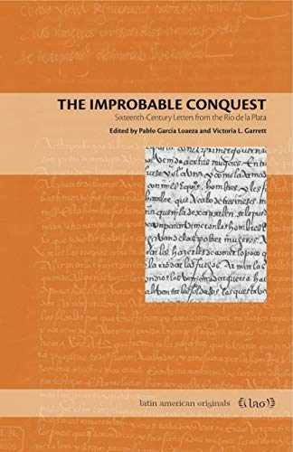 The Improbable Conquest: – Paperback, by García Loaeza Pablo; – Very Good