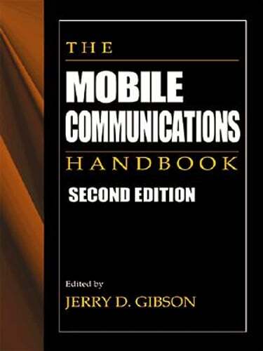 The Mobile Communications Handbook, Second Edition by Jerry D Gibson: Used