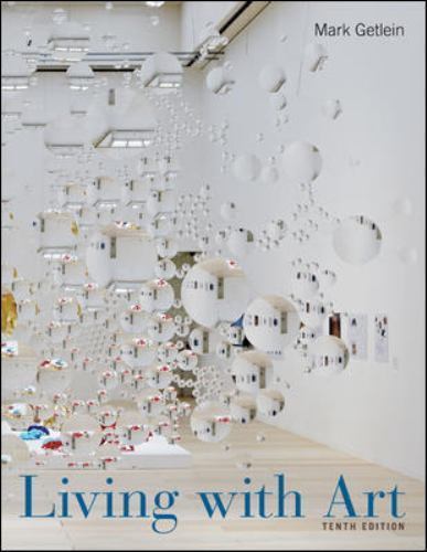 Living With Art, 10th Edition by Mark Getlein