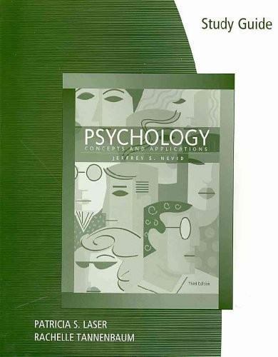 STUDY GUIDE FOR NEVIDS PSYCHOLOGY: CONCEPTS AND By Jeffrey S. Nevid
