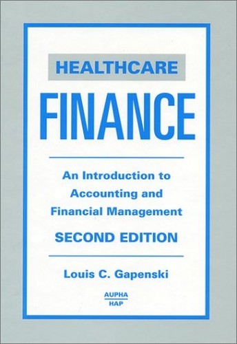Healthcare Finance: An Introduction…, Gapenski, Louis