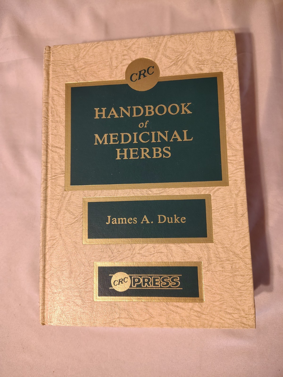 CRC Handbook of Medicinal Herbs Hardcover James A. Duke