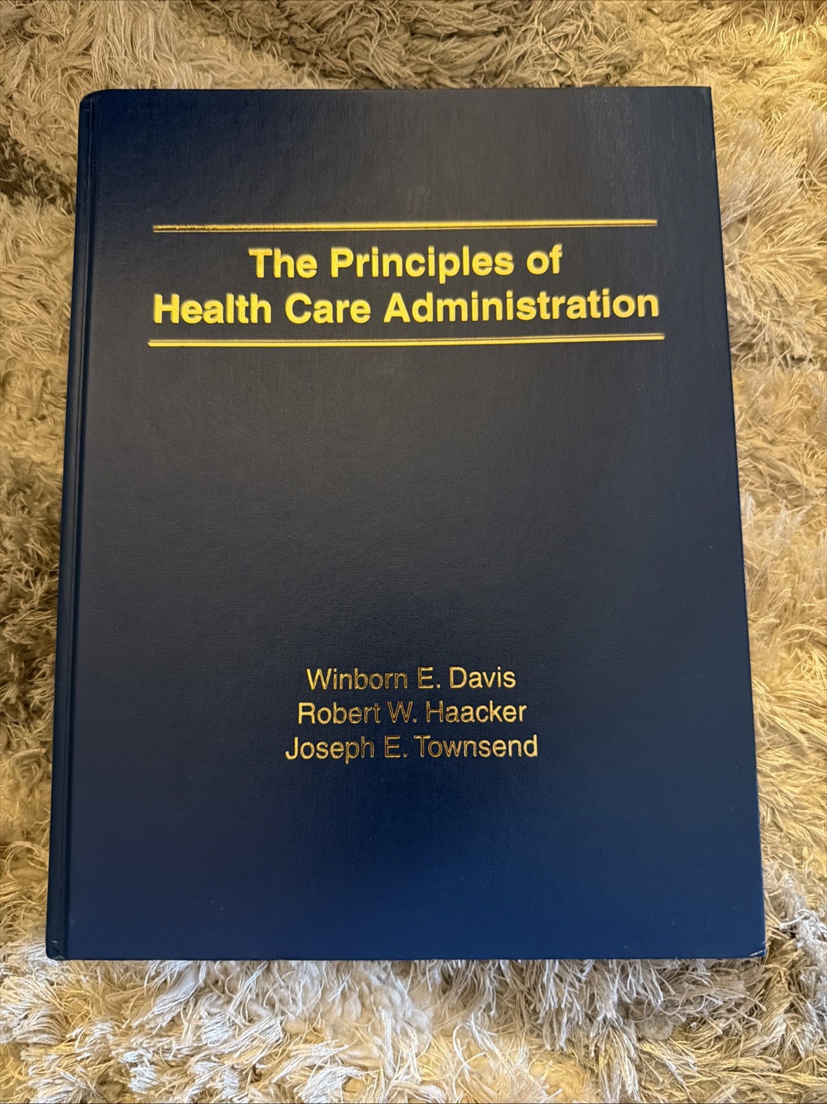 The Principles of Health Care Administration