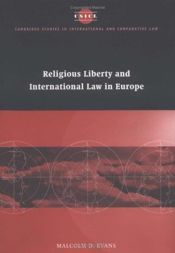 Religious Liberty and International Law in Europe, Hardcover by Evans, Malcol…