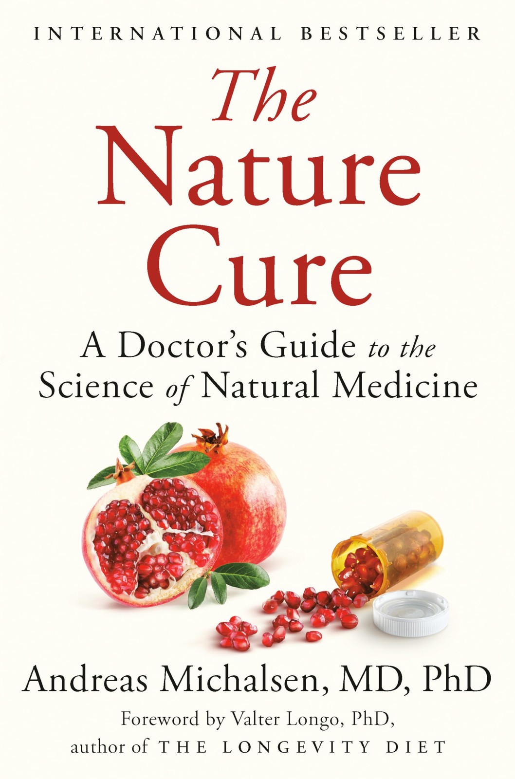 The Nature Cure: A Doctor’s Guide to the Science of Natural Medicine – Micha…