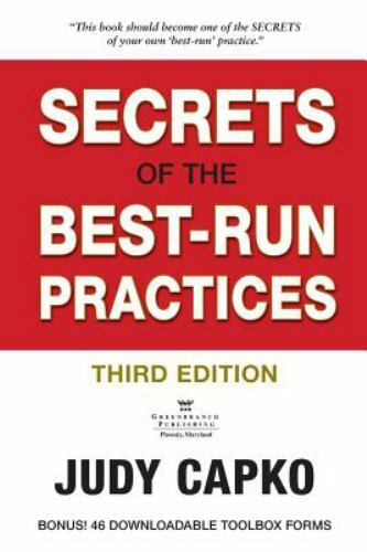 Secrets of the Best-Run Practices, 3rd Edition – Paperback By Judy Capko – GOOD
