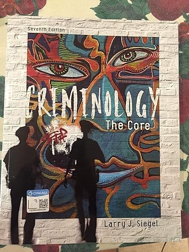 Criminology: The Core (MindTap Course List)