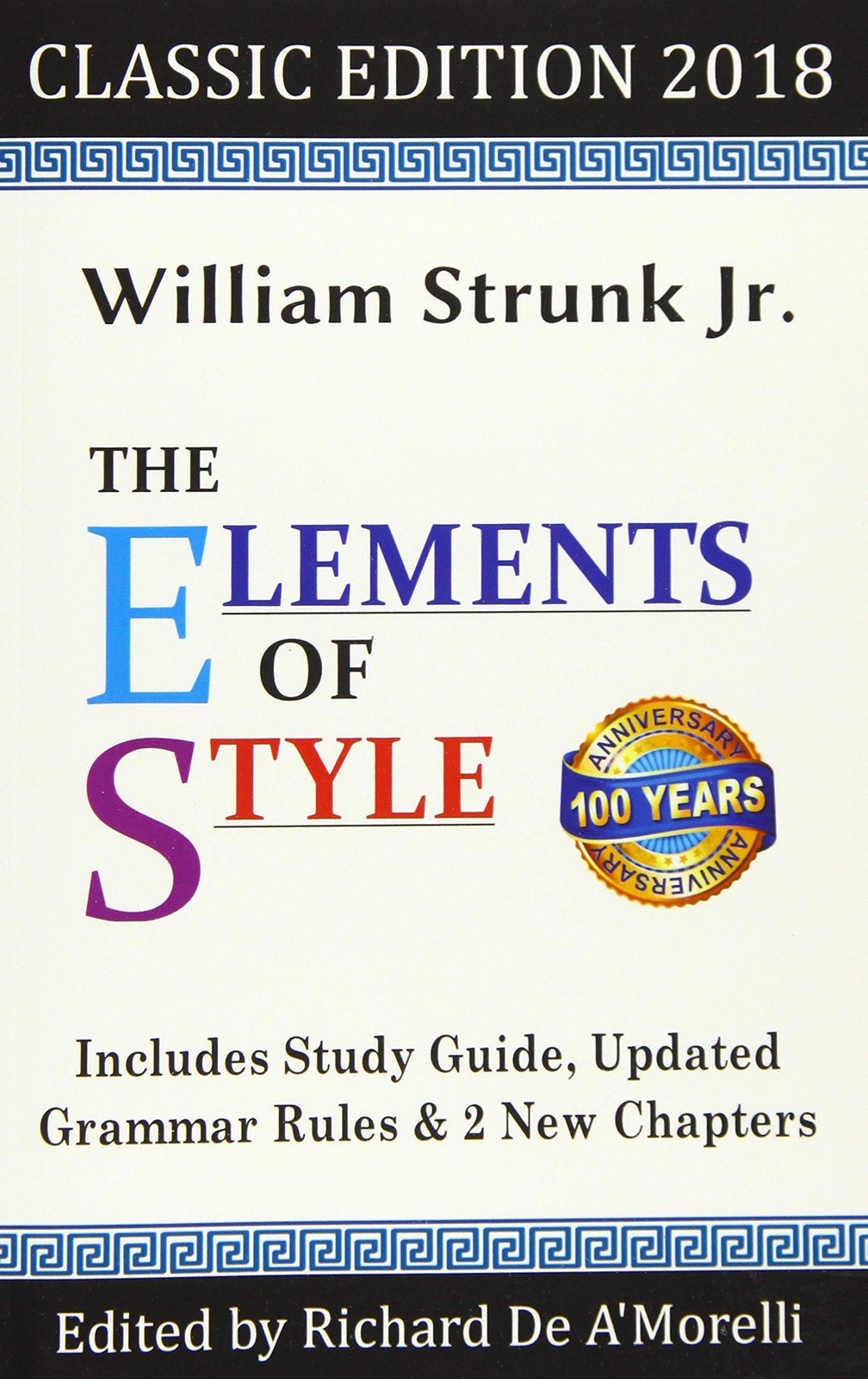 The Elements of Style: Classic Edition (2018): With Editor’s Notes, New Chap…