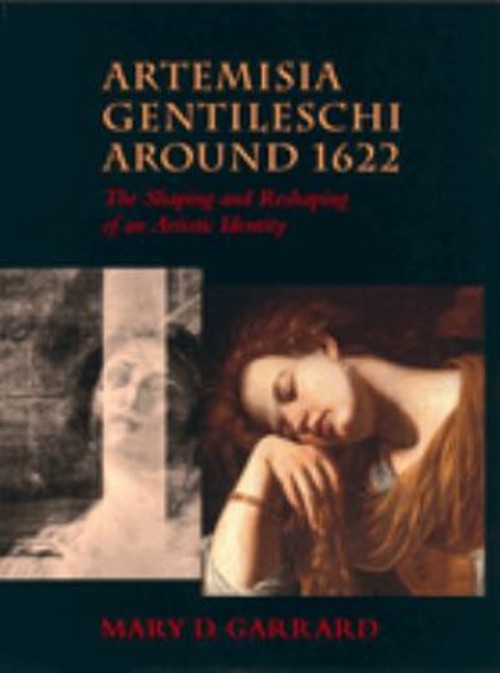 Artemisia Gentileschi Around 1622 : The Shaping and Reshaping of