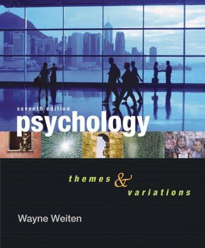 Psychology: Themes and Variations by Wayne Weiten