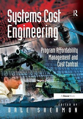 Systems Cost Engineering: Program Af- 0566088614, hardcover, Dale Editor Shermon