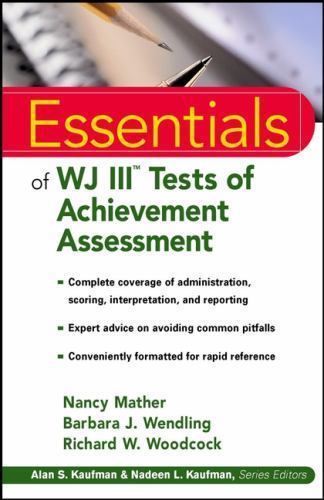 Essentials of WJ III Tests of Achievement Assessment by Nancy Mather