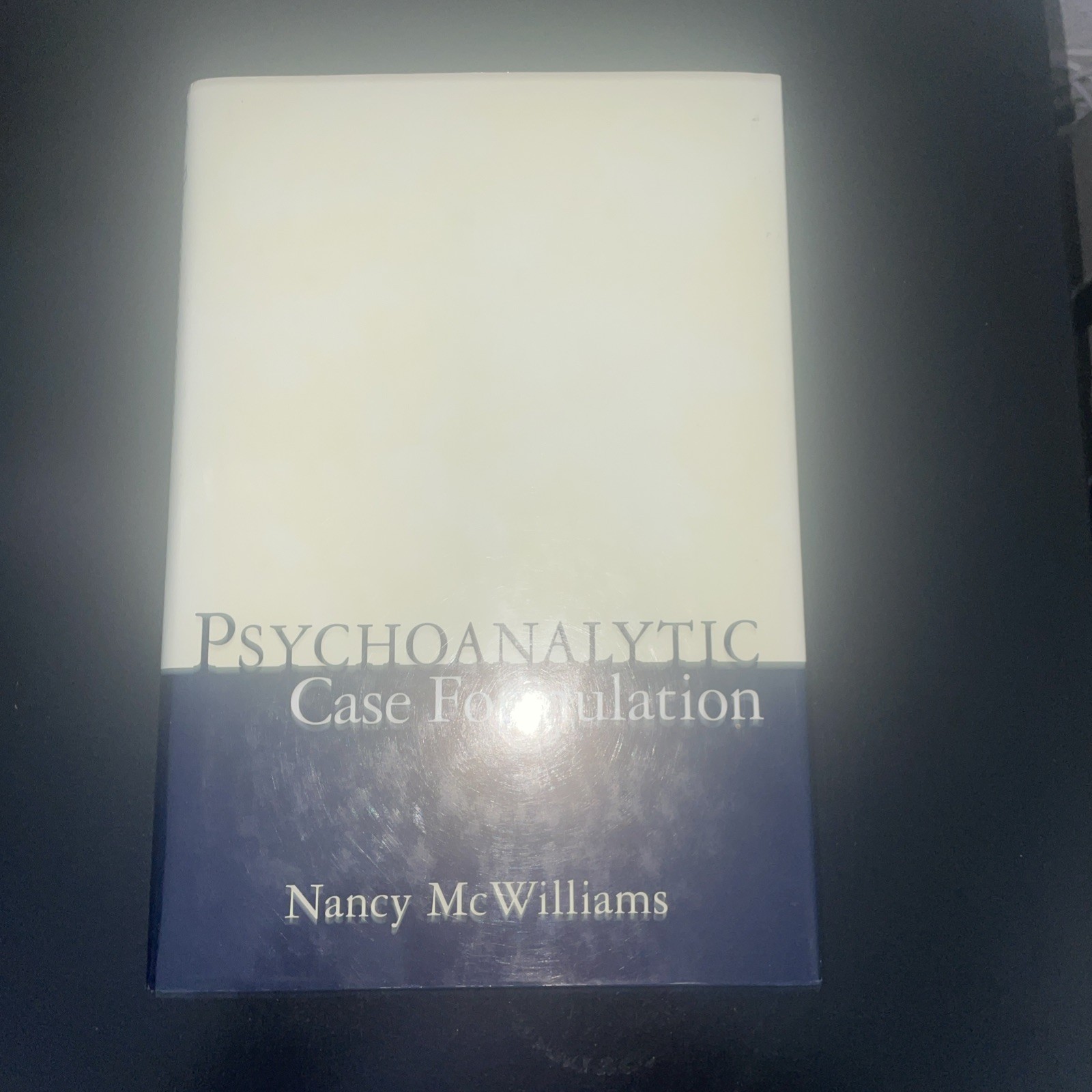 Psychoanalytic Case Formulation by Nancy McWilliams (1999, Hardcover)