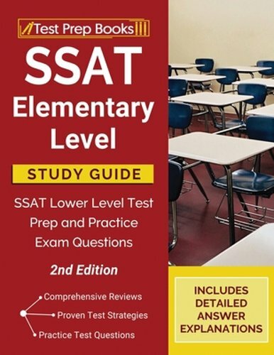 SSAT Elementary Level Study Guide: SSAT Lower Level Test Prep and Practice Exam