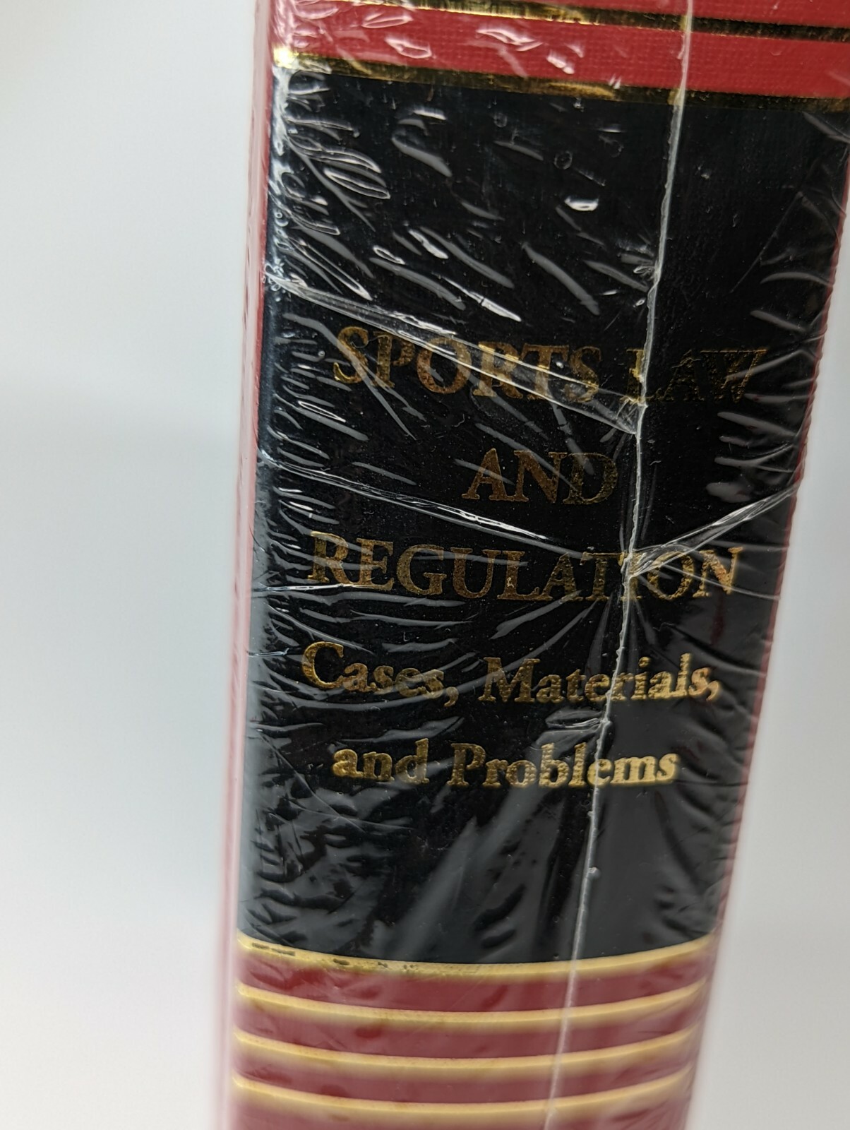 Sports Law and Regulation: Cases, Materials, and Problems: 2nd Edition
