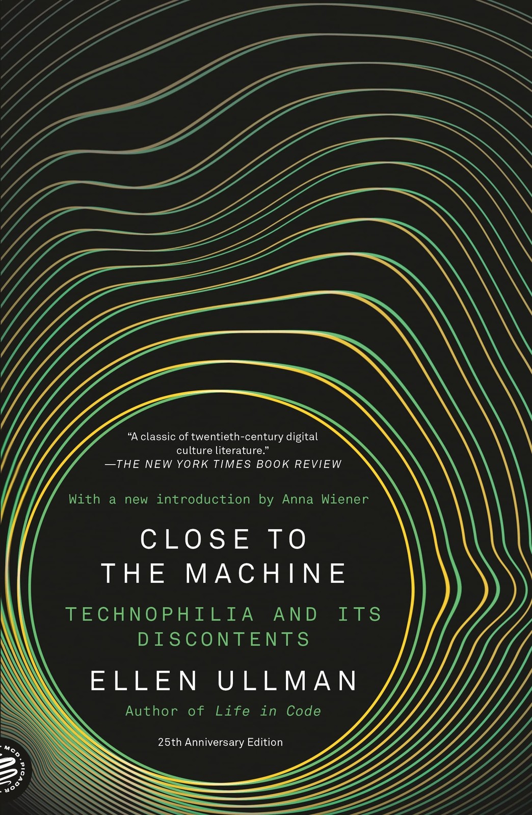 Close to the Machine (25th Anniversary Edition): Technophilia and Its Discont…